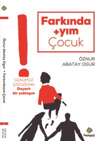 Farkındayım Çocuk