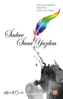 Sadece Sana Yazdım - Ahmet Çevik