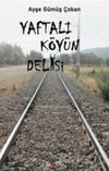 Yaftalı K&ouml;y&uuml;n Delisi