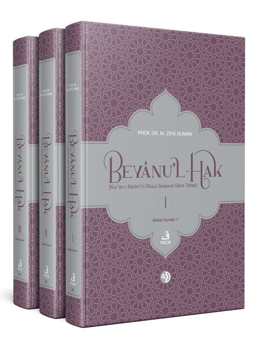 Beyanu'l-Hak (3 Cilt) Kur'an-ı Kerim'in Nüzul Sırasına Göre Tefsiri