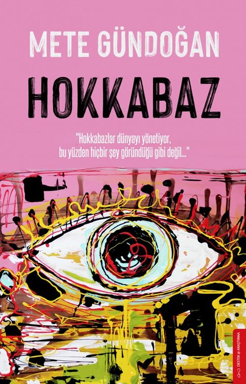Hokkabaz & Hokkabazlar Dünyayı Yönetiyor, Bu Yüzden Hiçbir Şey Göründüğü Gibi Değil