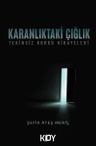 Karanlıktaki Çığlık: Tekinsiz Korku Hikâyeleri 