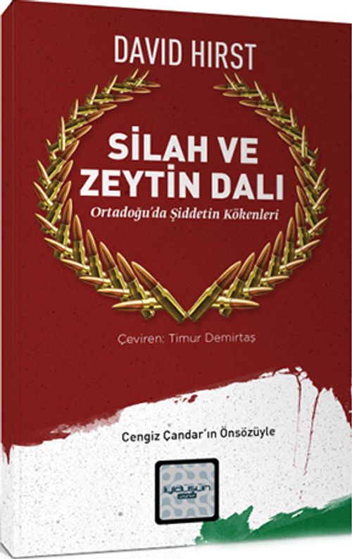 Silah ve Zeytin Dalı & Ortadoğu'da Şiddetin Kökenleri
