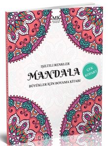 Işıltılı Renkler / Büyükler İçin Boyama Kitabı Mandala