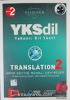 YKSDİL Yabancı Dil Testi Translation 2 Orta Seviye Renkli Çeviriler