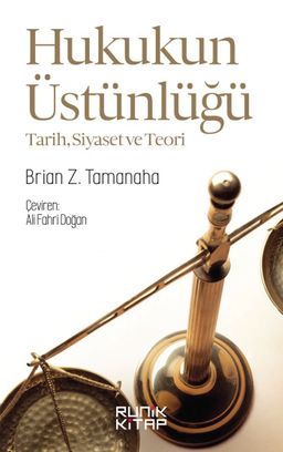 Hukukun Üstünlüğü & Tarih, Siyaset ve Teori