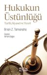 Hukukun Üstünlüğü &amp; Tarih, Siyaset ve Teori