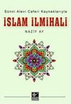 S&uuml;nni Alevi Caferi Kaynaklarıyla İslam İlmihali