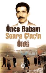 Önce Babam Sonra Çinçin Öldü