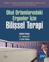 Okul Ortamlarındaki Ergenler İ&ccedil;in Bilişsel Terapi