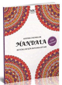 Ahenkli Renkler / Büyükler İçin Boyama Kitabı Mandala