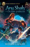 Aru Shah ve &Ouml;l&uuml;m Şarkısı (Ciltli)