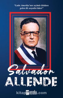 Salvador Allende - Turan Tektaş
