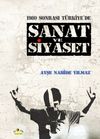 1980 Sonrası T&uuml;rkiye'de Sanat ve Siyaset