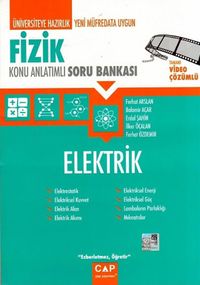 Üniversiteye Hazırlık Fizik Konu Anlatımlı Soru Bankası /  Elektrik