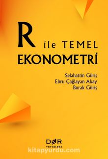 R ile Temel Ekonometri - Prof. Dr. Selahattin Güriş