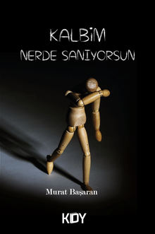 Kalbim Nerde Sanıyorsun