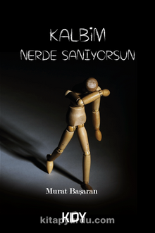 Kalbim Nerde Sanıyorsun - Murat Başaran