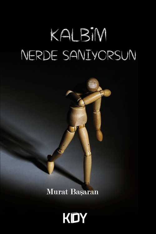 Kalbim Nerde Sanıyorsun