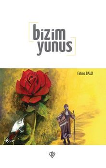 Bizim Yunus - Fatma Balcı Yürür