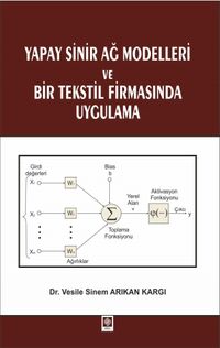 Yapay Sinir Ağ Modelleri ve Bir Tekstil Firmasında Uygulama