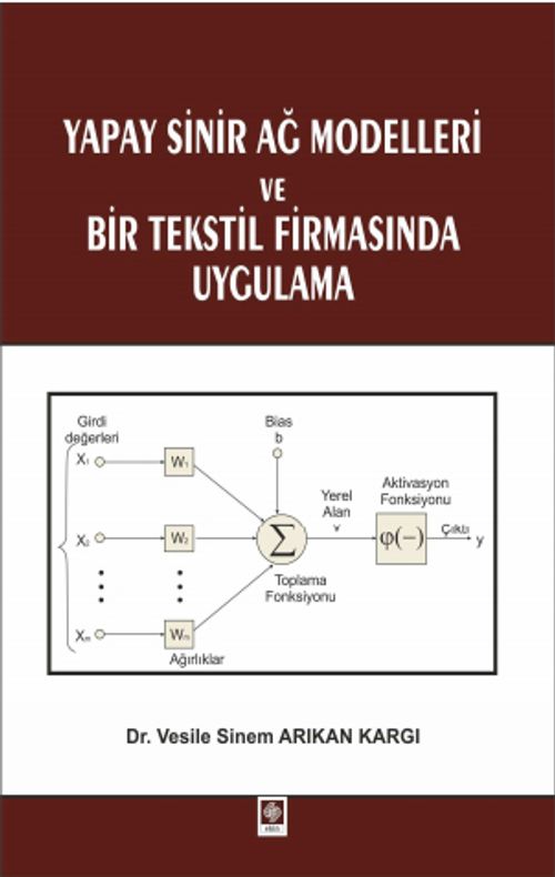 Yapay Sinir Ağ Modelleri ve Bir Tekstil Firmasında Uygulama