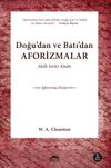 Akıllı S&ouml;zler Kitabı & Doğu'dan ve Batı'dan Aforizmalar