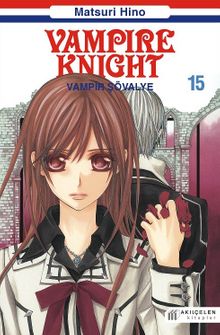 Vampir Şövalye 15 & Vampire Knight