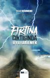 Fırtına &Ccedil;ıktığında Uyuyabilmek