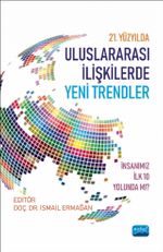 21. Yüzyılda Uluslararası İlişkilerde Yeni Trendler & İnsanımız İlk 10 Yolunda mı?