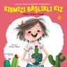 Kırmızı Başlıklı Kız / Zuzu İle Allah'ın Güzel İsimlerini Öğreniyorum- 2