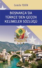Boşnakça'da Türkçe'den Geçen Kelimeler Sözlüğü