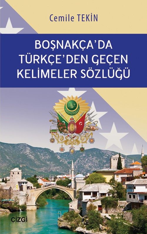 Boşnakça'da Türkçe'den Geçen Kelimeler Sözlüğü