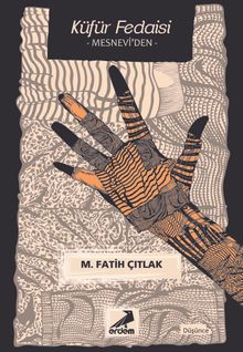 Küfür Fedaisi & Mesnevi'den