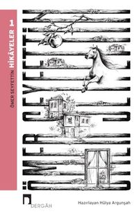 Hikayeler 1 / Ömer Seyfettin Bütün Eserleri 1