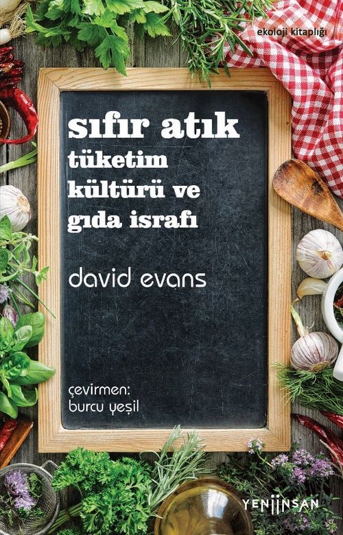 Sıfır Atık & Sıfır Atık: Tüketim Kültürü ve Gıda İsrafı