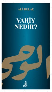 Vahiy Nedir?
