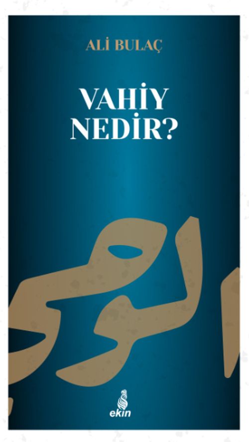 Vahiy Nedir?
