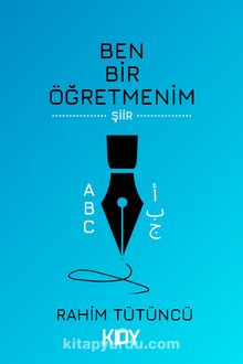 Ben Bir Öğretmenim - Rahim Tütüncü