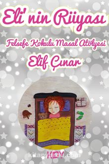 Eli'nin Rüyası - Elif Çınar