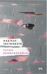 Hakikat İncinmesin