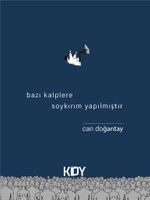 Bazı Kalplere Soykırım Yapılmıştır 