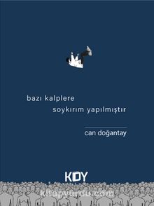 Bazı Kalplere Soykırım Yapılmıştır - Can Doğantay