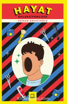 Hayat Koleksiyoncusu - Serkan Boyacıoğlu