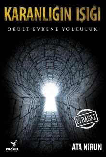 Karanlığın Işığı & Okült Evrene Yolculuk