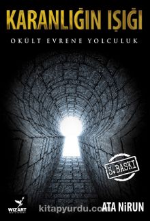 Karanlığın Işığı & Okült Evrene Yolculuk - Ata Nirun