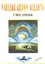 Varlıklardan Allah'a