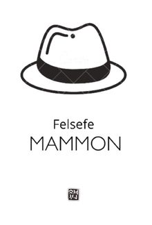 Felsefe Kitabı & Mammon