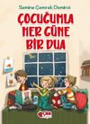 &Ccedil;ocuğumla Her G&uuml;ne Bir Dua (B&uuml;y&uuml;k Boy Ciltli)
