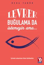 Levrek Buğulama Da İstemeyin Ama…